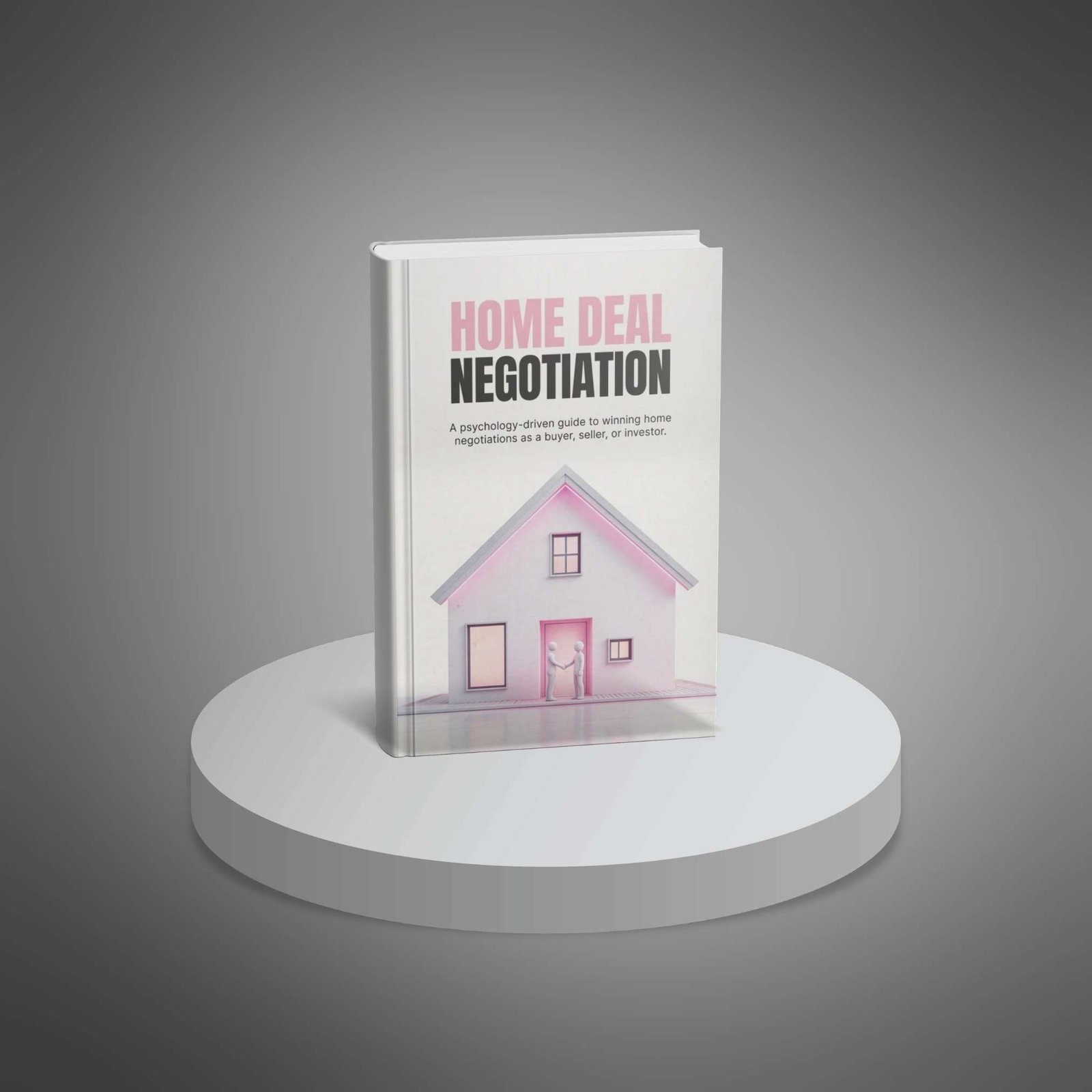 Home Deal Negotiation – Real Estate Negotiation Mastery Ebook - Image 3