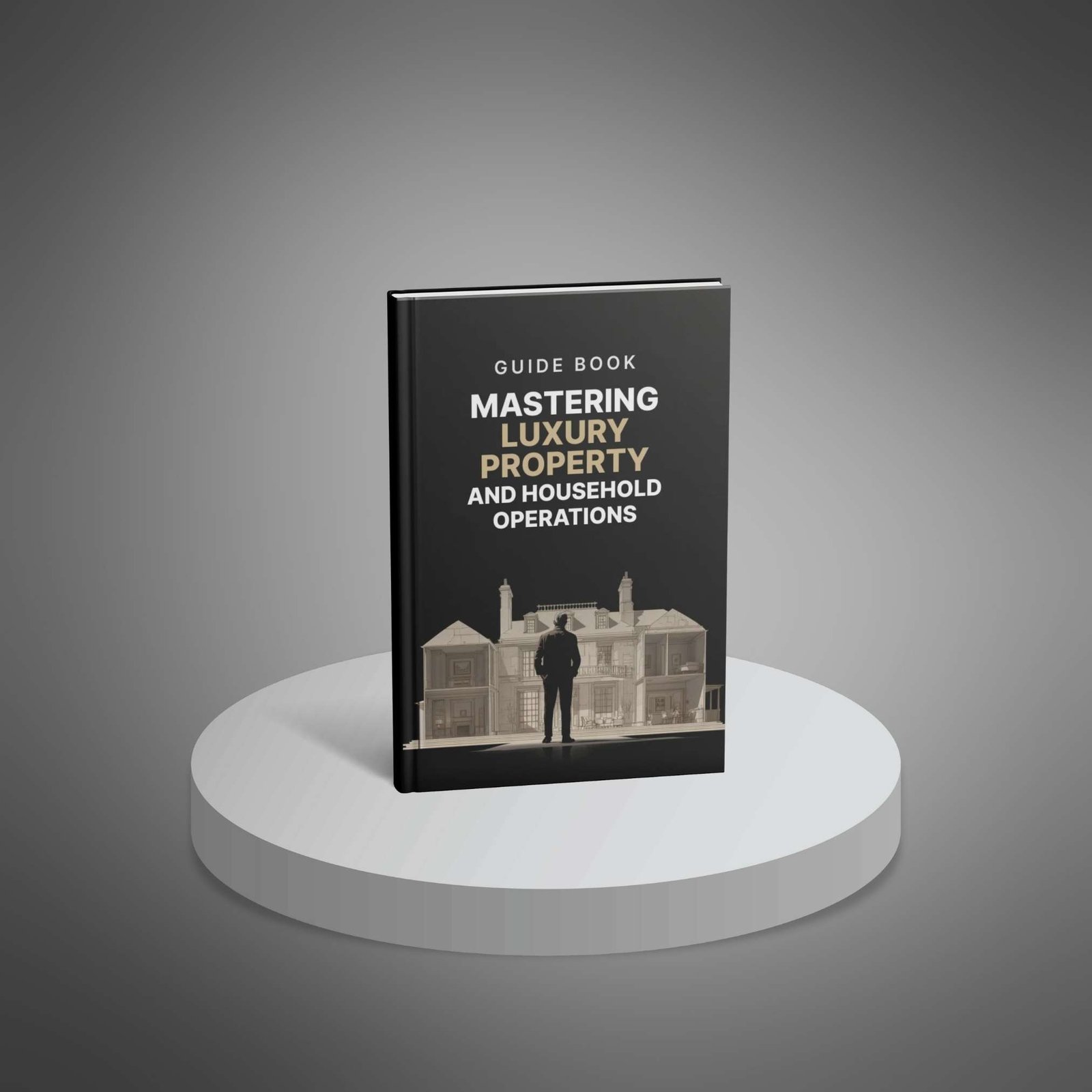 Mastering Luxury Property and Household Operations Guide