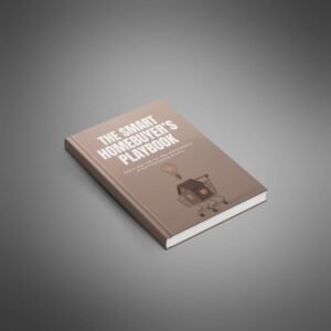 The Smart Homebuyer’s Playbook